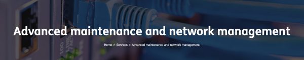 Advanced maintenance and network management